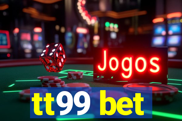 tt99 bet
